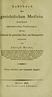 view Lehrbuch der gerichtlichen Medicin. Zum Behuf akademischer Vorlesungen und zum Gebrauch für gerichtliche Ärzte und Rechtsgelehrte entworfen / von Adolph Henke.