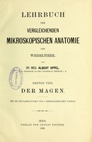 view Lehrbuch der vergleichenden mikroskopischen Anatomie der Wirbeltiere / von Albert Oppel.