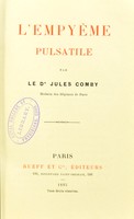 view L'empyeme pulsatile / par Jules Comby.