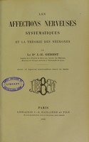 view Les affections nerveuses systématiques et la théorie des neurones / par J.-M. Gerest.