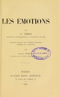 view Les émotions / par G. Sergi ... Ouvrage traduit sur l'édition italienne, corrigée et augmentée, par Raphaël Petrucci ...