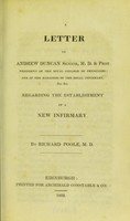 view A letter to Andrew Duncan sen, ... regarding the establishment of a new infirmary / by Richard Poole.