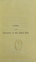 view Letters on the philosophy of the human mind : first series / by Samuel Bailey.