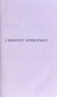 view L'hérédité syphilitique : leçons cliniques / Alfred Fournier ; recueillies et rédigées par P. Portalier.