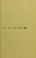 view L'hygiène de l'estomac : guide pratique de l'alimentation / E. Monin ; preface de Theodore de Banville.