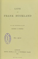 view Life of Frank Buckland / by George C. Bompas.