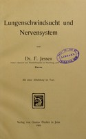 view Lungenschwindsucht und Nervensystem / F. Jessen.