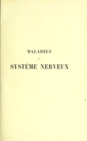 view Maladies du système nerveux : scléroses systématiques de la moelle, tabes dorsalis et pseudo-tabes, maladie de Friedreich, tabes spasmodique et affections spasmo-paralytiques infantiles. Confèrences faites a l'Hopital Lariboisière pendant les années 1890-1891-1892-1893 / par F. Raymond.