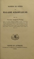 view Manière de guérir la maladie scrofuleuse / par Joseph de Vering.