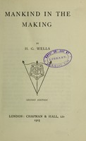 view Mankind in the making / by H. G. Wells.