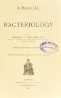 view A manual of bacteriology / by Herbert U. Williams.