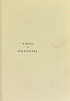 view A manual of cheirosophy : being a complete practical handbook of the twin sciences of cheirognomy and cheiromancy, by means whereof the past, the present, and the future may be read in the formations of the hands ; preceded by an introductory argument upon the science of cheirosophy and its claims to rank as a physical science / by Ed. Heron-Allen ; with full-page and other illustrations by Rosamund Brunel Horsley.