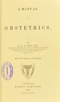 view A manual of obstetrics / by A.F.A. King.