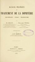 view Manuel pratique du traitement de la diphtérie; sérothérapie, tubage, trachéotomie / par M. Deguy [et] Benjamin Weill.