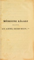 view Médecine légale relative aux aliénés et aux sourds-muets, ou, Les lois appliquées aux désordres de l'intelligence / par J.-C. Hoffbauer ; traduit de l'allemand ... par A.-M. Chambeyron ; avec des notes par MM. Esquirol et Itard.