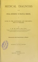 view Medical diagnosis : with special reference to practical medicine : a guide to the knowledge and discrimination of diseases / by J.M. Da Costa.