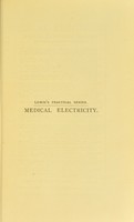 view Medical electricity : a practical handbook for students and practitioners / by H. Lewis Jones.