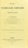 view Mélanges de pathologie comparée et de tératologie / par O. Larcher.