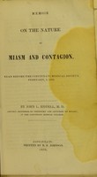 view Memoir on the nature of miasm and contagion : read before the Cincinnati Medical Society, February, 3, 1836 / by John L. Riddell.