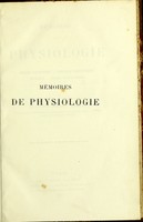 view Memoires de physiologie : vessie natatoire, torpille électrique, intestin, nerfs vasculaires / par François Armand Moreau.