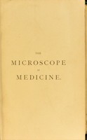 view The microscope in medicine / by Lionel S. Beale.