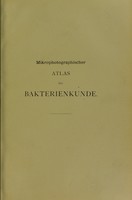 view Mikrophotographischer Atlas der Bakterienkunde / von Carl Fraenkel und Richard Pfeiffer.