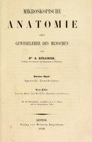 view Mikroskopische Anatomie, oder, Gewebelehre des Menschen. Zweiter Band : Specielle Gewebelehre / von A. Kolliker.