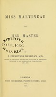 view Miss Martineau and her master / by J. Stevenson Bushnan.