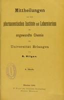 view Mittheilungen aus dem pharmaceutischen Institute und Laboratorium für angewandte Chemie der Universität Erlangen.