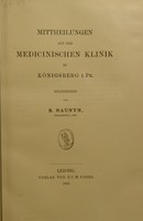 view Mittheilungen aus der medicinischen Klinik zu Königsberg i. Pr. / herausgegeben von B. Naunyn.