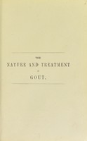 view The nature and treatment of gout / by W. Ebstein ; authorised translation by J.E. Burton.