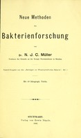 view Neue Methoden der Bakterienforschung / von N.J.C. Muller.