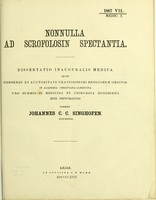 view Nonnulla ad scrofolosin spectantia : dissertatio inauguralis medica ... / scripsit Johannes C.C. Singhofen.