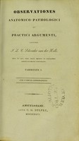 view Observationes anatomico-pathologici et practici argumenti. Fasciculus 1 / auctore J.L.C. Schroeder van der Kolk.