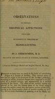 view Observations on certain dropsical affections which are successfully treated by blood-letting / by J. Abercrombie.