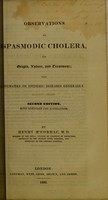 view Observations on spasmodic cholera : its origin, nature, and treatment : with remarks on epidemic diseases generally / by Henry M'Cormac.