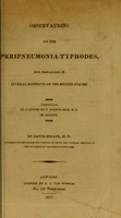 view Observations on the peripneumonia typhodes now prevailing in several districts of the United States : communicated in a letter to T. Romeyn Beck / by David Hosack.