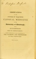 view Observations on the system of teaching clinical medicine in the University of Edinburgh, with suggestions for its improvement ...