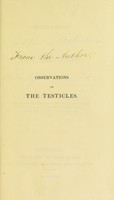 view Observations on the testicles / by James Russell.