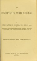 view On conservative aural surgery / by James Patterson Cassells.