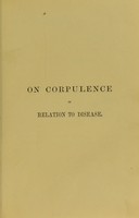 view On corpulence in relation to disease : with some remarks on diet / by William Harvey.