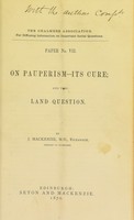 view On pauperism, its cure : and the land question / by J. Mackenzie.