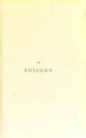 view On poisons in relation to medical jurisprudence and medicine / by Alfred Swaine Taylor.