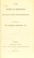 view On the duties of physicians, resulting from their profession / by Thomas Gisborne.