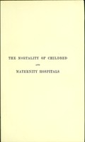 view On the mortality of childbed and maternity hospitals / by J. Matthews Duncan.