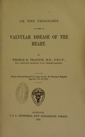 view On the prognosis in cases of valvular disease of the heart / by Thomas B. Peacock.