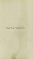 view On the surgical treatment of polypi of the larynx : and oedema of the glottis / by Horace Green.