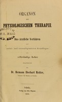 view Organon der physiologischen Therapie. Das ärztliche Verfahren auf natur- und vernunftgemässen Grundlagen als selbständige Lehre / bearbeitet von Hermann Eberhard Richter.