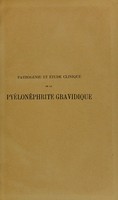 view Pathogénie et étude clinique de la pyélonéphrite gravidique / par V. Cathala.