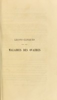 view Pathologie des ovaires : Leçons cliniques sur la menstruation et ses troubles / par T. Gallard.